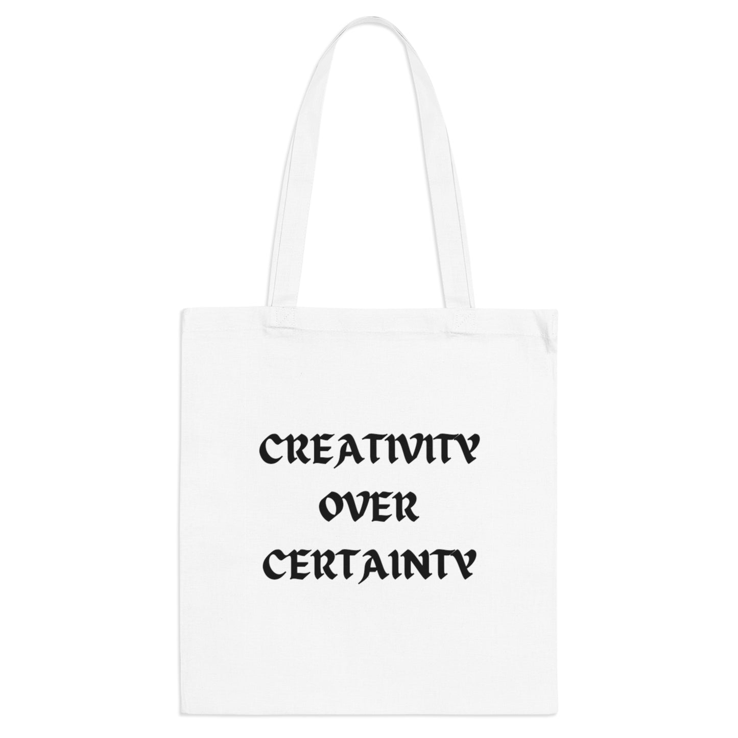 Creativity over Certainty White Tote Bag
